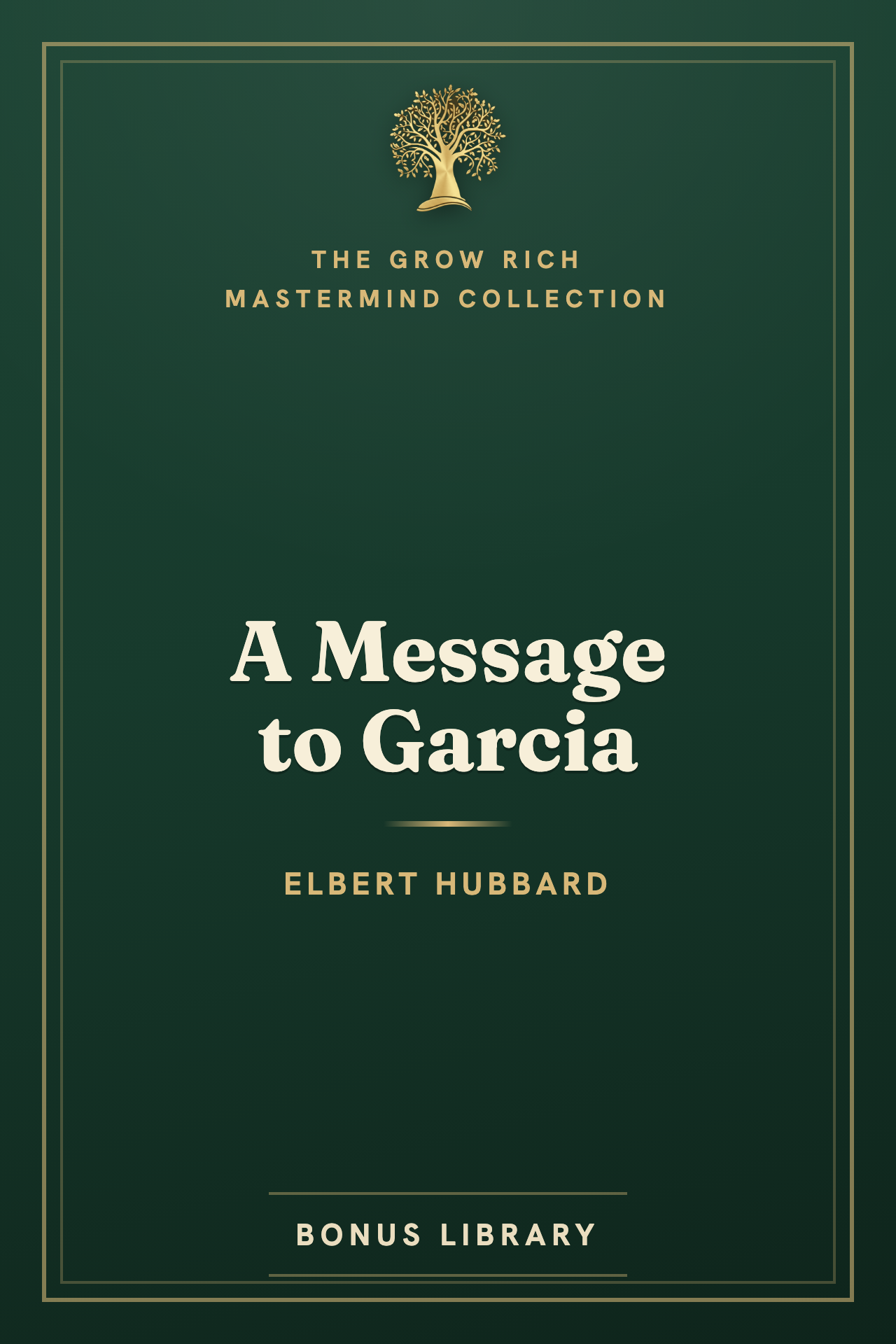 A Message to Garcia, Elbert Hubbard