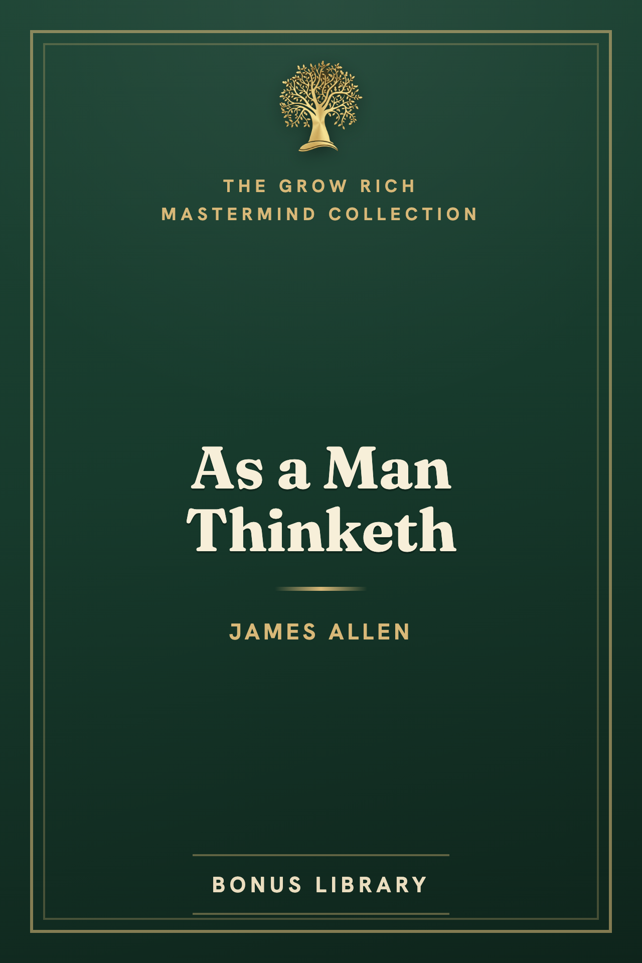 As a Man Thinketh, James Allen